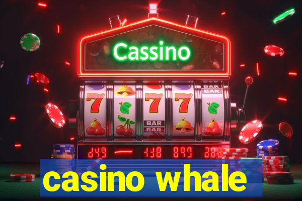 casino whale